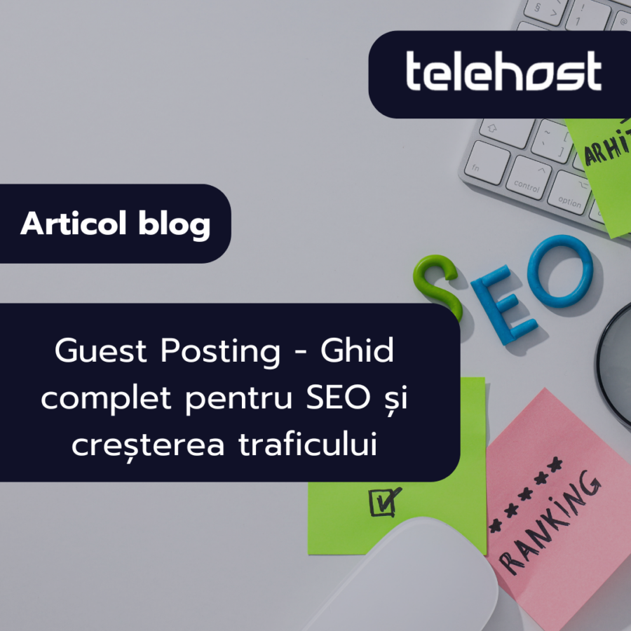 Strategii de guest posting pentru îmbunătățirea SEO și creșterea traficului